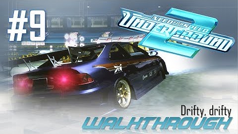 Need for Speed: Underground 2 (PC) | Walkthrough Part #9 - Drifty, drifty (HARD) [HD 60FPS]