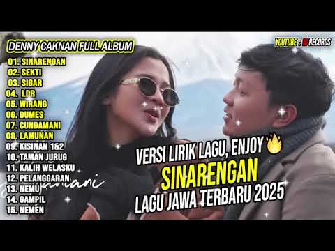 DENNY CAKNAN ft. BELLA BONITA - SINARENGAN | FULL ALBUM TERBARU 2025 | LAGU JAWA TERBARU 2025