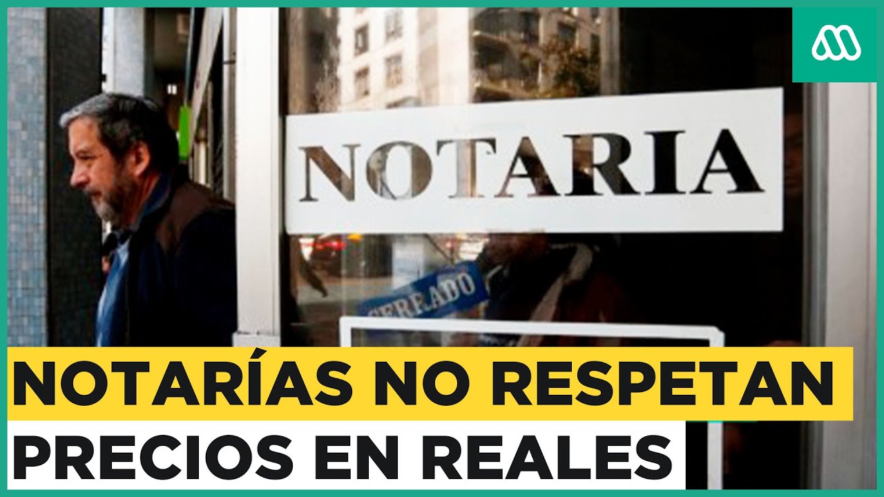 Los altos cobros en notarías: Estos son los precios reales que deberían cobrar