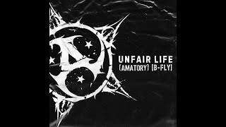 Amatory | B-fly | AlfaRecords | Unfair Life