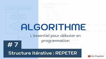Algorithme : 7- Les structures itératives : REPETER