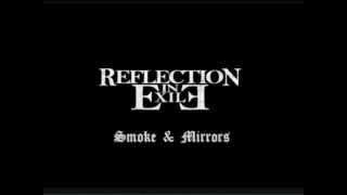 Smoke &amp; Mirrors - Reflection In Exile (NEW SONG 2012)