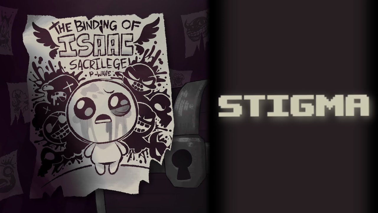 Guarda Stigma | The Binding of Isaac: Sacrilege (Official Game Mod Soundtrack) su YouTube Guarda Stigma | The Binding of Isaac: Sacrilege (Official Game Mod Soundtrack) su YouTube