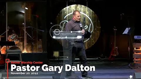 November 20, 2022 | Pastor Gary Dalton