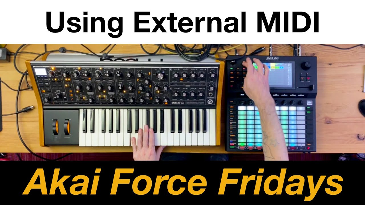 Akai Force Fridays — внешний MIDI (с Moog Sub37)