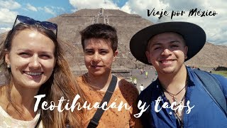 Teotihuacan y aventuras con tacos | Tour de México || Georgie en español