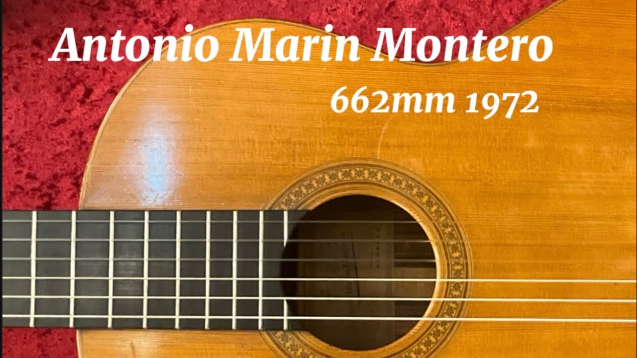 アントニオ・マリン・モンテロ Antonio Marin Montero 662mm 1972年製 グラナダ(アルベニス) YouTube