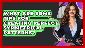 What Are Some Tips For Creating Perfect Symmetrical Patterns? - Graphic Design Nerd