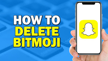 How To Delete Bitmoji On Snapchat (Quick Tutorial)