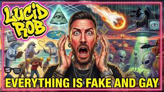 Everything Is Fake And Gay...