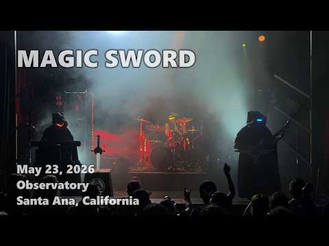 Magic Sword · 2026-05-23 · Observatory · Santa Ana · full live show