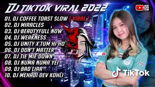 DJ TIKTOK TERBARU 2022 || COFFE TOAST SLOW REMIX VIRAL TIKTOK 2022