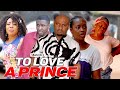 TO LOVE A PRINCE 2 - LATEST NIGERIAN NOLLYWOOD MOVIES
