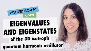 3D isotropic quantum harmonic oscillator: eigenvalues and eigenstates