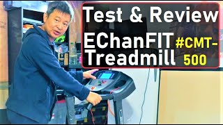 Testing and Overall Impression of EChanFit Treadmill CTM500 Part 2
