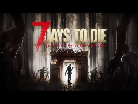 Видео: 7 Days to Die выживаем