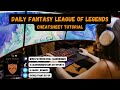 Daily fantasy league of legends cheatsheet tutorial