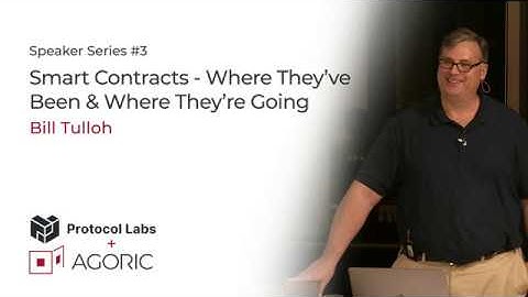 Agoric + Protocol Labs // Smart Contracts - Where They