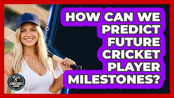 How Can We Predict Future Cricket Player Milestones? - Go-To Cricket Guide