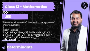 The set of all values of λ for which the system of linear equations      2 x_1-2 x_2+x_3   =λ x_1...