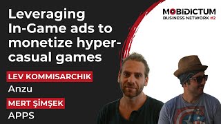 Leveraging In-Game ads to monetize hyper-casual games - Lev Kommisarchik, Anzu & Mert Şimşek, APPS screenshot 1
