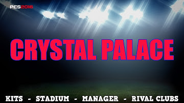 PES2016 - Crystal Palace Edit Mode Tutorial