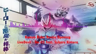 LiveDevil by Da-iCE feat. Subaru Kimura - Kamen Rider Revice Opening Full Version
