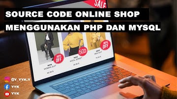 Source Code Aplikasi Online Shop Menggunakan PHP dan MySQL Berbasis Website | Free Source Code