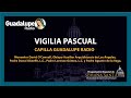 Vigilia Pascual, Sábado Santo 11 de Abril 2020