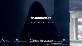 SPACECOWBOY 2nd Album The M.A.S.K Album Official Preview