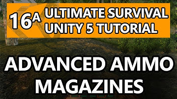 16.a. Unity Tutorial - How to make a Survival Game - Adding Magazine Ammo!