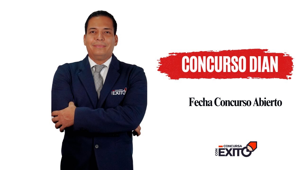 Todo lo que debes saber HOY del Concurso DIAN Fecha de Inscripción Modalidad Abierto