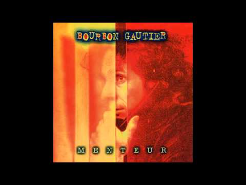 Bourbon Gautier - J'veux Des Amis