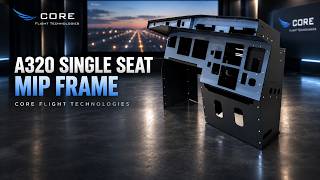 Airbus A320 Single Seat Cockpit MIP Frame | Core Flight Technologies