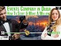 Events Company in Dubai: How to start & Make a Million. Niousha Ehsan Interview Linkviva