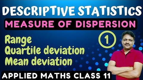Measure of dispersion Ex 13.1 | Lecture- 1 | Descriptive Statistics Ch- 13 | mean deviation class 11