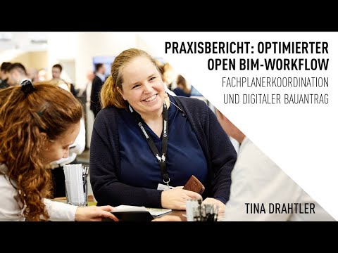 Praxisbericht: Optimierter Open BIM-Workflow - Fachplanerkoordination und digitaler Bauantrag