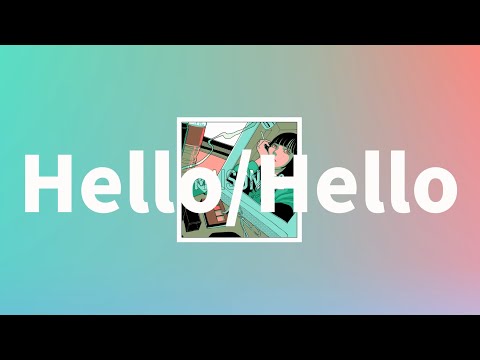 밤하늘에 이름을 붙여줬던 것처럼⭐️: MAISONdes(메종데) - Hello/Hello (feat. yama, nakimushi) [가사/발음/한글 자막/해석]