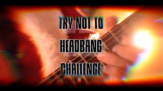 Try Not To Headbang Challenge (Vol.20)