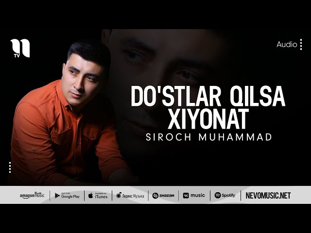 Siroch Muhammad - Do'stlar qilsa xiyonat (audio 2022)