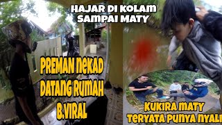 TEGANG PREMAN DATANGI RUMAH BABANG VIRAL