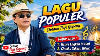 LAGU POPULER Ciptaan Puji Gepeng 