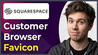 How to Add a Customer Browser Favicon in Squarespace 7 1 (Step-By-Step) [2026 guide]
