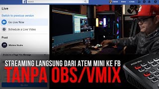 Streaming dari ATEM MINI ke FB tanpa OBS/vMix screenshot 4