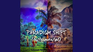 Paradigm Shift (Instrumental Remix)