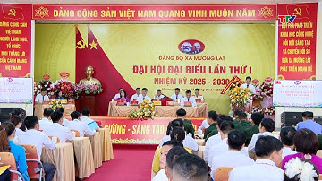 Đại hội Đảng bộ xã Mường Lát lần thứ I, nhiệm kỳ 2025 - 2030| Truyền hình Thanh Hóa