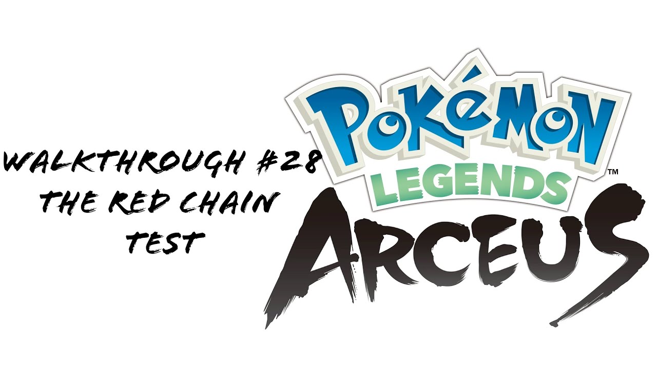 #28 Pokémon Legends: Arceus Walkthrough - The Red Chain Test