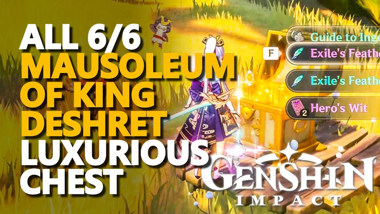 The Mausoleum of King Deshret Luxurious Chest Genshin Impact All 6/6 ...