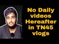 No dailys hereafter in tn45 vlogs 