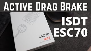 ISDT ESC70 Active Drag Brake - Set up, Test and Thoughts